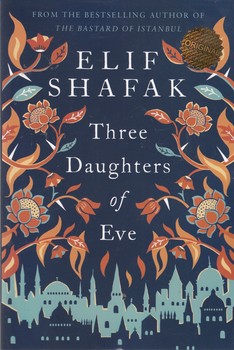 Three Daughters of Eveسه دختر حوا(انگلیسی)