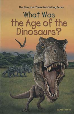 WHAT WAS THE AGE OF THE DINOSAURS (رازهای عصر دایناسورها چگونه بود)  (زبان اصلی)  (انگلیسی)