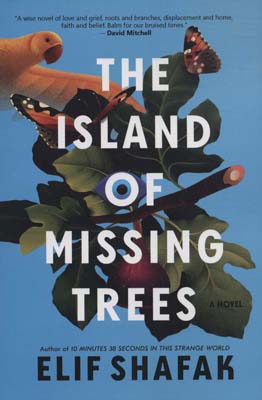 THE ISLAND OF MISSING TREES (جزیره درختان گمشده)  (زبان اصلی)  (تک زبانه)