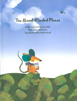 THE ABSENT MINDED MOUSE  موش سر به هوا (انگلیسی)  (گلاسه)