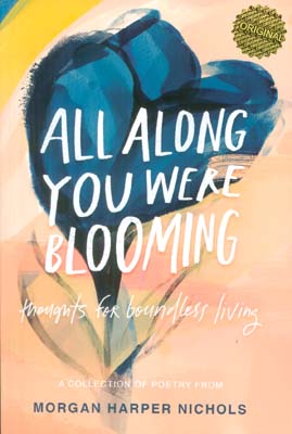 ALL ALONG YOU WERE BLOOMING  وقتی شکوفا می شدی (زبان اصلی  انگلیسی)