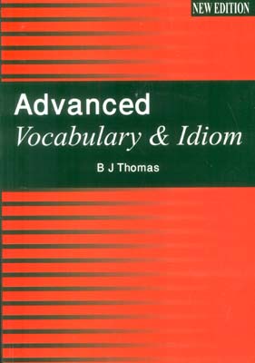 ADVANCED VOCABULARY  IDIOM  ادونس وکبلری (زبان اصلی  انگلیسی)