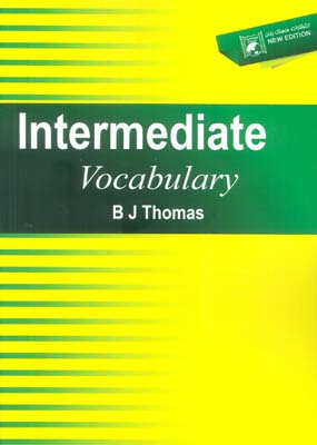 INTERMEDIATE VOCABULARY  اینترمیدیت وکبلری (زبان اصلی  انگلیسی)