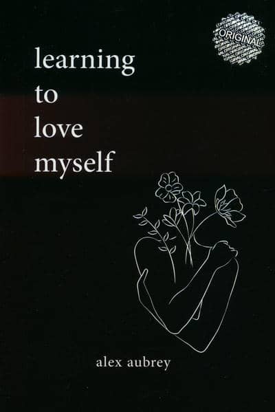LEARNING TO LOVE MYSELF  بیاموزیم خودمان را دوست بداریم (زبان اصلی  انگلیسی)