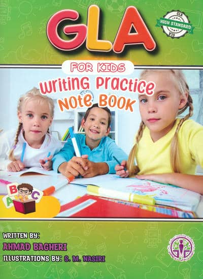 GLA FOR KIDS (WRITING PRACTICE NOTEBOOK)  جی ال ای (کتاب کار تمرین الفبا و اعداد انگلیسی)