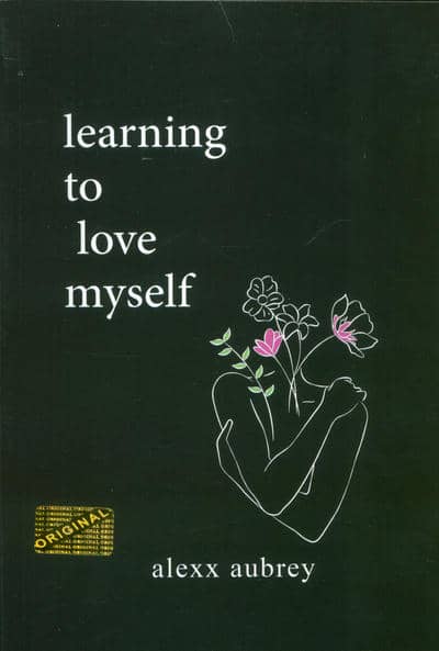 LEARNING TO LOVE MYSELF  یاد بگیرم خودم را دوست داشته باشم (زبان اصلی  انگلیسی)
