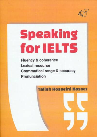 SPEAKING FOR IELTS  اسپیکینگ فور آیلتس (زبان اصلی  انگلیسی)