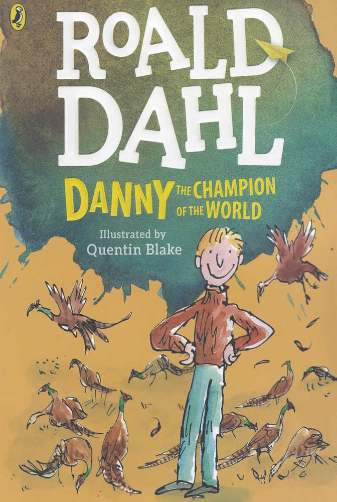 Roald Dahl 3   Danny the Champion of the world دنی قهرمان جهان