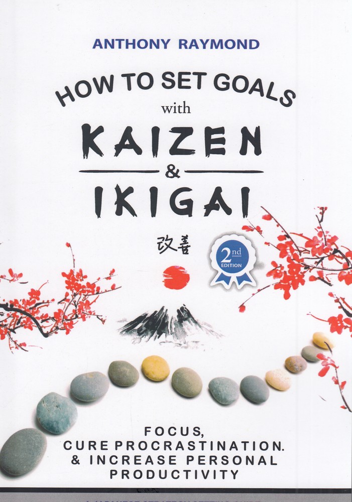 HOW TO SET GOALS with KAIZEN  IKIGAI