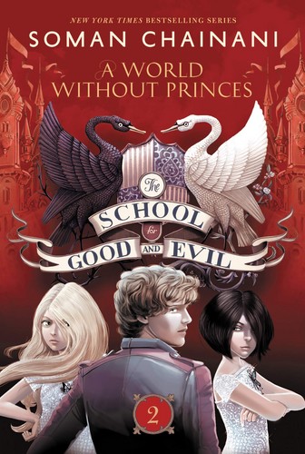 School for Good and Evil 2   A World Without Princes خوب های بد بدهای خوب 2 دنیای بدون شاهزاده