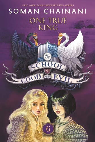 School for Good and Evil 6   One true king خوب های بد بدهای خوب 6 یک پادشاه واقعی