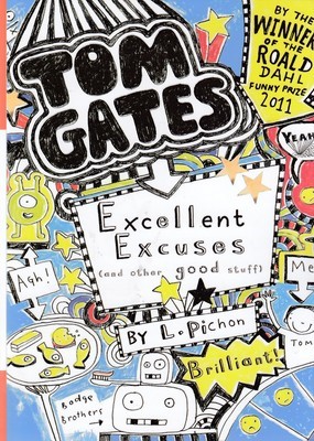 (Excellent Excuses And other Good Stuff (Tom Gates 2