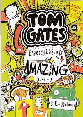 (Everything's Amazing (Tom Gates 3