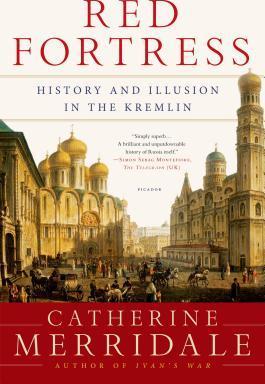 Red Fortress History and Illusion in the