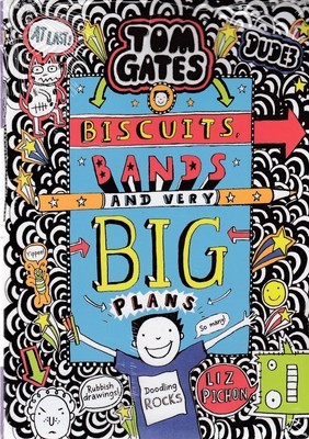 (Biscuits Bands and Very Big Plans (Tom Gates 14