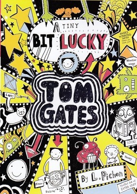 (A Tiny Bit Lucky (Tom Gates 7