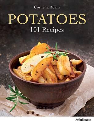 Potatoes 101 Recipes