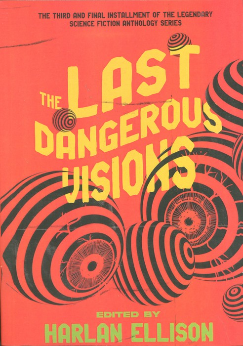 THE LAST DANGEROUS VISIONS  آخرین رویاهای خطرناک (زبان اصلی  انگلیسی)