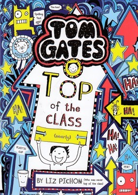 (Top of the Class (Tom Gates 9